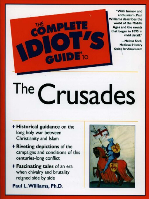 Title details for The Complete Idiot's Guide to the Crusades by Paul Williams - Wait list